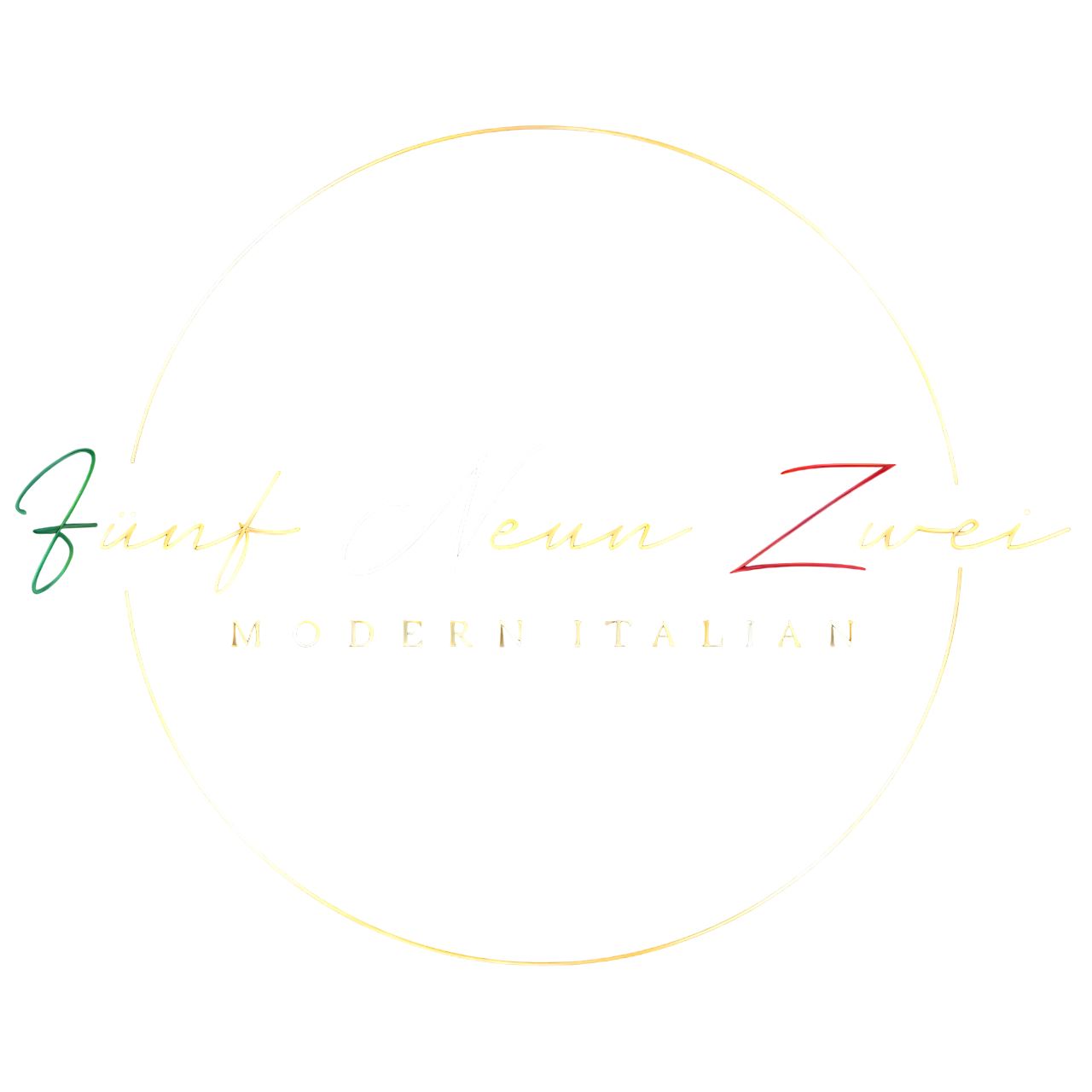 Fünf Neun Zwei | 592 | Modern Italian